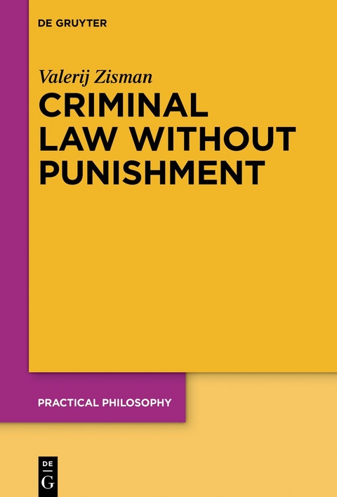 Criminal Law Without Punishment - Valerij Zisman