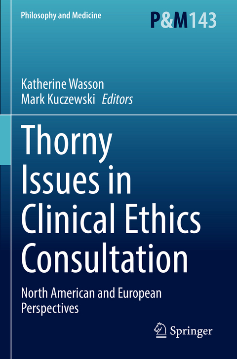 Thorny Issues in Clinical Ethics Consultation - 