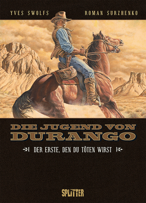 Die Jugend von Durango. Band 1 - Yves Swolfs