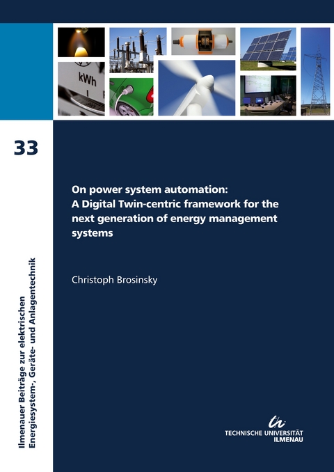 On power system automation: a Digital Twin-centric framework for the next generation of energy management systems - Christoph Brosinsky
