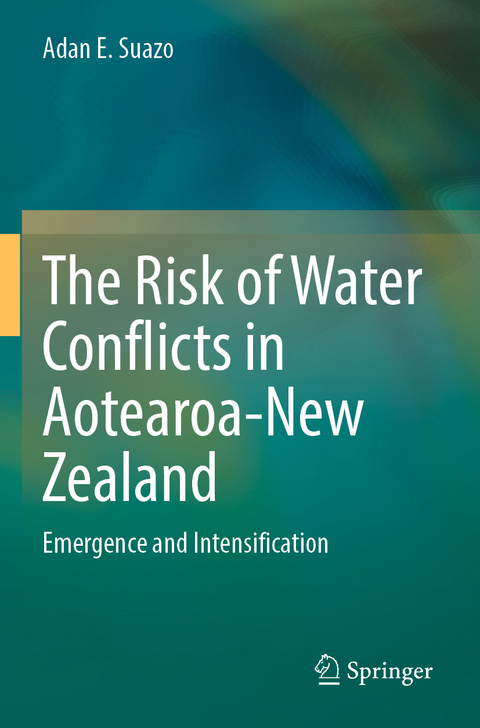 The Risk of Water Conflicts in Aotearoa-New Zealand - Adan E. Suazo