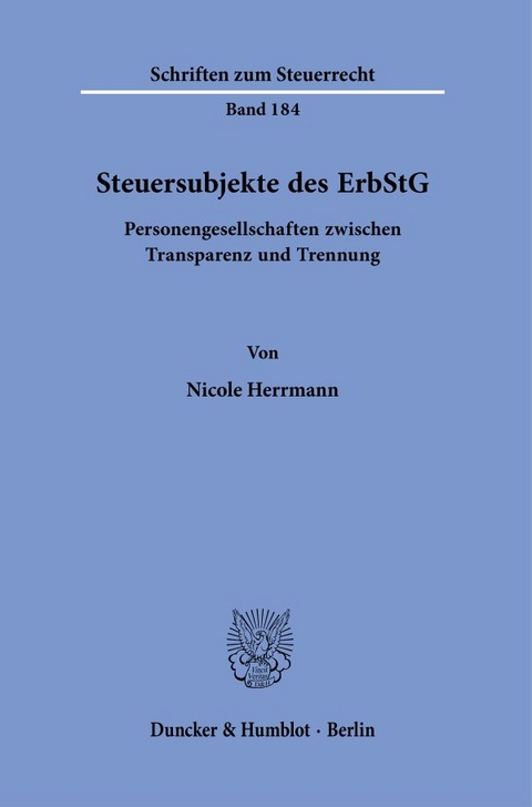 Steuersubjekte des ErbStG. - Nicole Herrmann