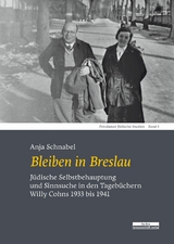 Bleiben in Breslau -  Anja Schnabel