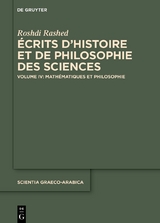 Roshdi Rashed: Écrits d’histoire et de philosophie des sciences / Mathématiques et Philosophie - Roshdi Rashed