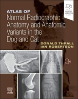 Atlas of Normal Radiographic Anatomy and Anatomic Variants in the Dog and Cat - Thrall, Donald E.; Robertson, Ian D.