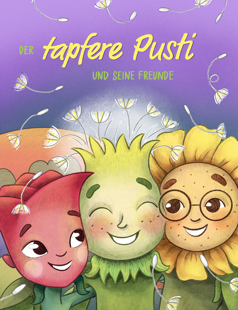 Der tapfere Pusti und seine Freunde - Damian Betschart