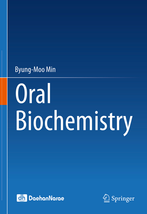 Oral Biochemistry - Byung-Moo Min