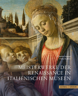 Meisterwerke der Renaissance in italienischen Museen - Claudio Strinati, Fabio Scaletti