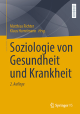 Soziologie von Gesundheit und Krankheit - Richter, Matthias; Hurrelmann, Klaus