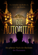 Die Autorität - A. W. von Staufen, M. J. Lützeler von Roden