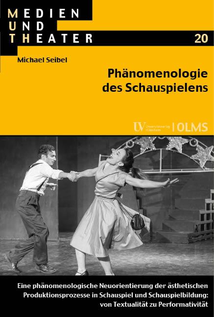 Phänomenologie des Schauspielens - Michael Seibel