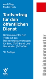 Tarifvertrag für den öffentlichen Dienst - Görg, Axel; Guth, Martin