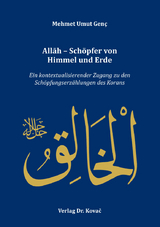 Allāh – Schöpfer von Himmel und Erde - Mehmet Umut Genç