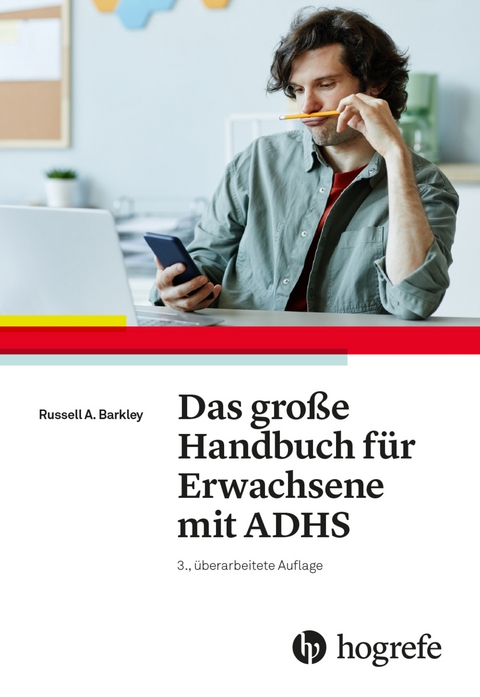 Das große Handbuch für Erwachsene mit ADHS - Russel A. Barkley, Christine M. Benton