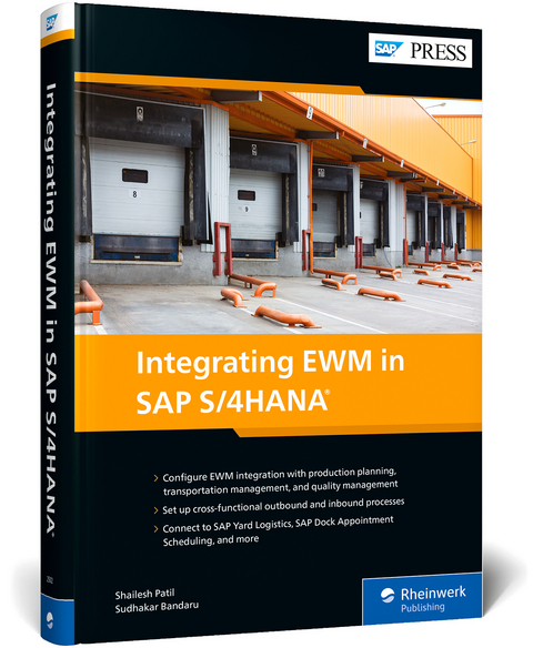 Integrating EWM in SAP S/4HANA - Shailesh Patil, Sudhakar Bandaru