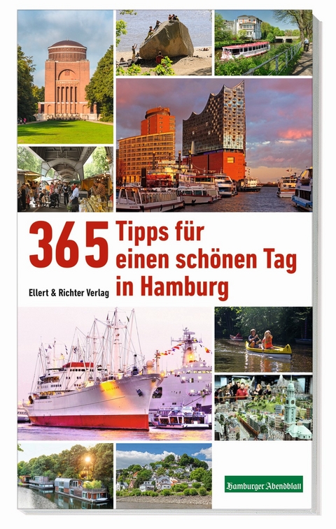 365 Tipps für einen schönen Tag in Hamburg - 