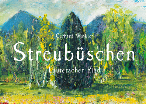 Streubüschen - Gerhard Winkler