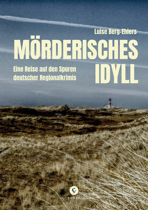 Mörderisches Idyll - Luise Berg-Ehlers
