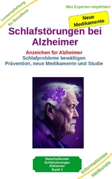 Schlafstörungen bei Alzheimer - Alzheimer Demenz Erkrankung kann jeden treffen, daher jetzt vorbeugen und behandeln - Holger Kiefer