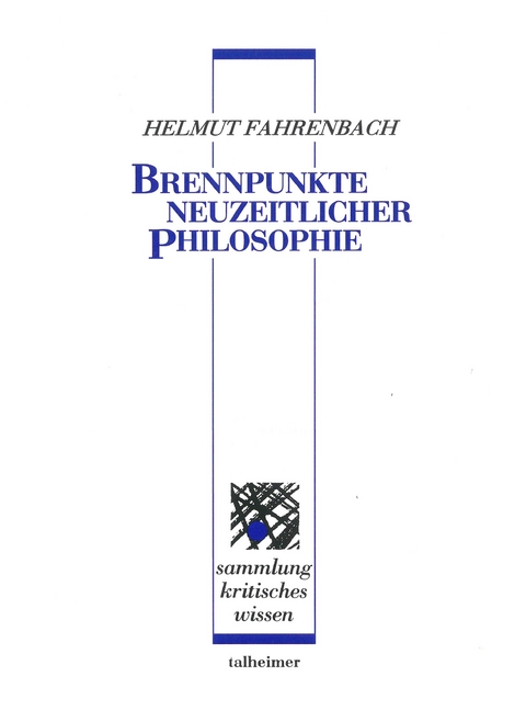 Brennpunkte neuzeitlicher Philosophie - Helmut Fahrenbach