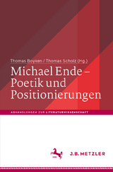Michael Ende – Poetik und Positionierungen - 