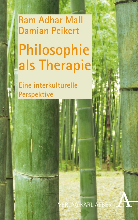 Philosophie als Therapie - Ram A. Mall, Damian Peikert