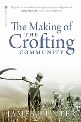 The Making of the Crofting Community - James Hunter