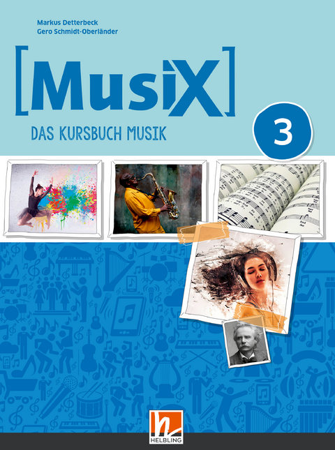 MusiX 3 (Ausgabe ab 2019) Schülerband - Markus Detterbeck, Gero Schmidt-Oberländer