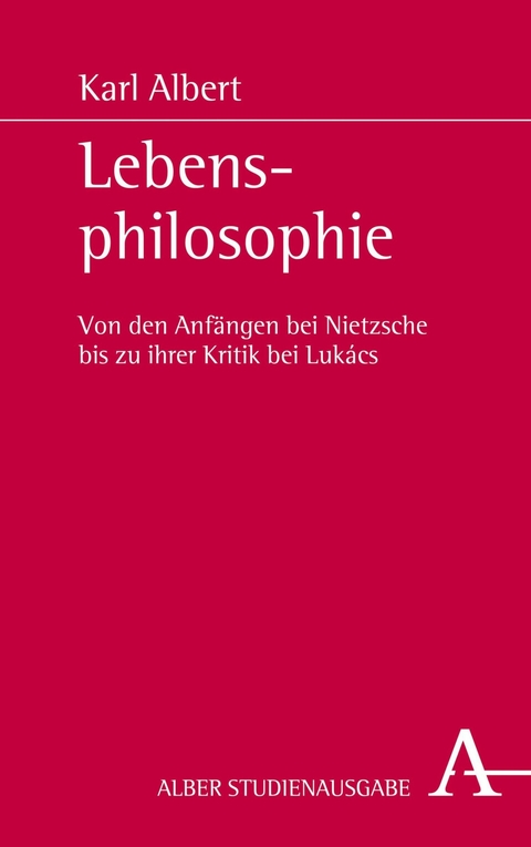 Lebensphilosophie -  Karl Albert