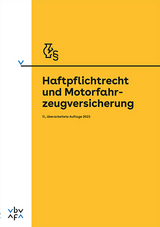 Haftpflichtrecht und Motorfahrzeugversicherung - Berufsbildungsverband d. Versicherungswirtschaft (VBV)