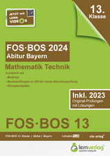 Abiturprüfung FOS/BOS Bayern 2024 Mathematik Technik 13. Klasse - 