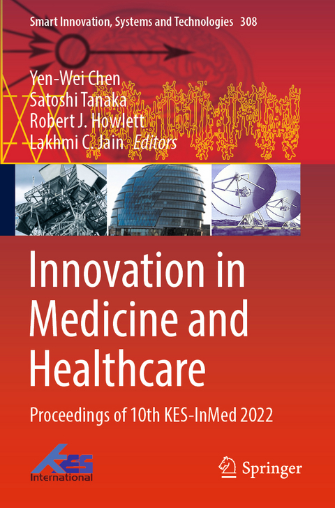 Innovation in Medicine and Healthcare - 