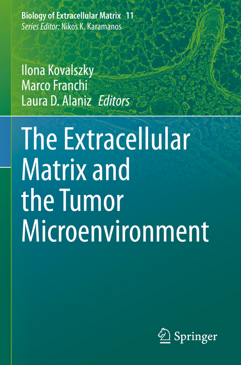 The Extracellular Matrix and the Tumor Microenvironment - 