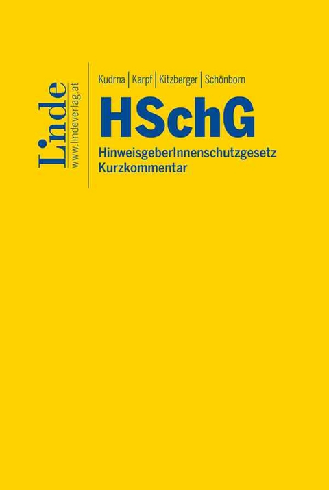HinweisgeberInnenschutzgesetz (HSchG) - Georg Kudrna, Sonja Karpf, Katharina Kitzberger