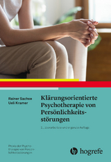 Klärungsorientierte Psychotherapie von Persönlichkeitsstörungen - Sachse, Rainer; Kramer, Ueli