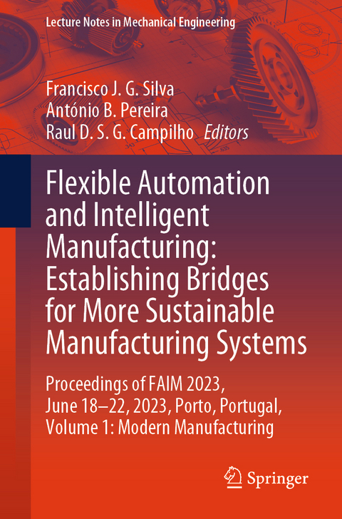 Flexible Automation and Intelligent Manufacturing: Establishing Bridges for More Sustainable Manufacturing Systems - 