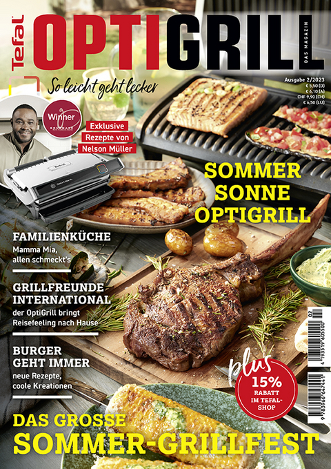 OptiGrill Magazin: So leicht geht lecker. Das grosse Sommer-Grillfest. Exklusive Rezepte von Nelson Müller und Benni Hetterich "Der OptiGriller" - 