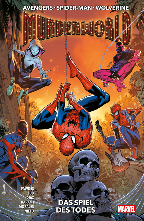 Avengers, Spider-Man, Wolverine: Murderworld - Das Spiel des Todes - Jim Zub, Ray Fawkes, Netho Diaz, Farid Karami, Jethro Morales, Carlos Nieto, Luca Pizzari, Lorenzo Tammetta