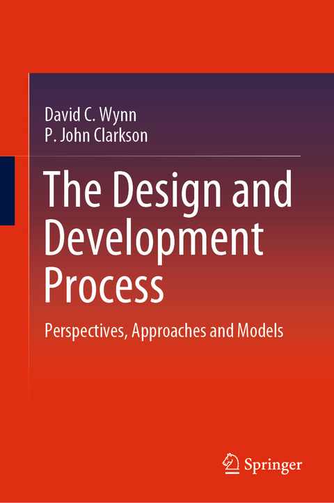 The Design and Development Process - David C. Wynn, P. John Clarkson