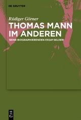 Thomas Mann im Anderen - Rüdiger Görner