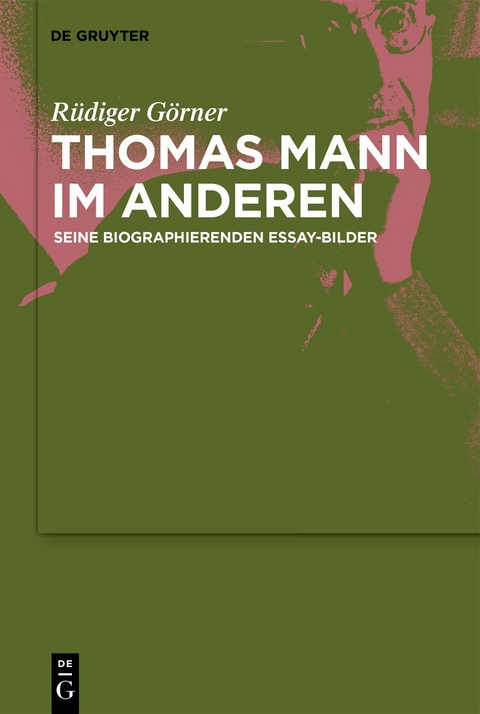 Thomas Mann im Anderen - Rüdiger Görner