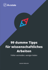 99 dumme Tipps für wissenschaftliches Arbeiten - Silvio Gerlach