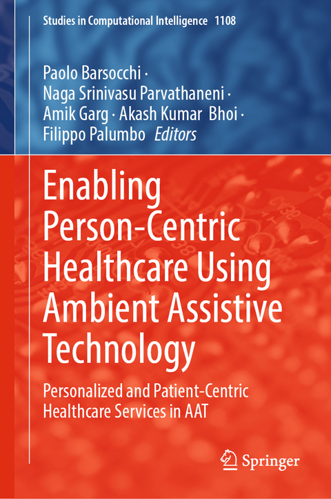 Enabling Person-Centric Healthcare Using Ambient Assistive Technology - 