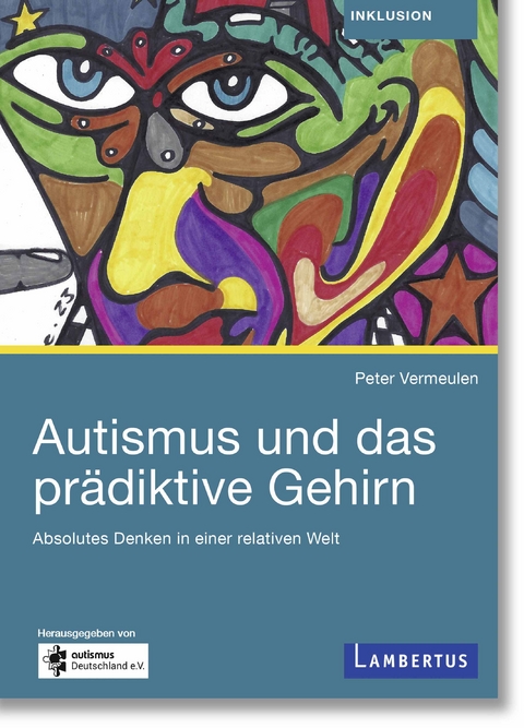 Autismus und das prädiktive Gehirn - Peter Vermeulen