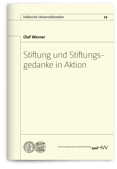 Stiftung und Stiftungsgedanke in Aktion - Olaf Werner