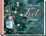 24-mal die Zeit anhalten. Ein Adventskalenderbuch zum Auftrennen - Katia Simon