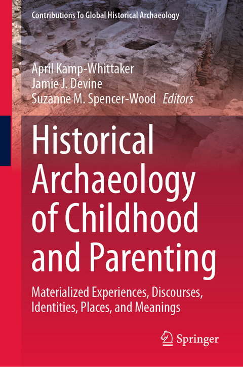 Historical Archaeology of Childhood and Parenting - 