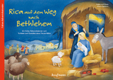 Rica auf dem Weg nach Bethlehem. Ein Folien-Adventskalender zum Vorlesen und Gestalten eines Fensterbildes - Katharina Wilhelm
