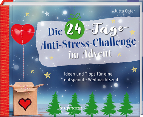Die 24-Tage-Anti-Stress-Challenge im Advent - Jutta Oster