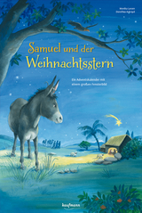 Samuel und der Weihnachtsstern. Ein Adventskalender mit einem großen Fensterbild - Monika Larsen